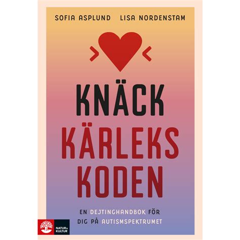 knäck kärlekskoden|Knäck kärlekskoden : en dejtinghandbok för dig på。